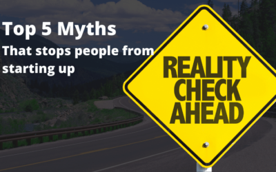 Top 5 Myths that stop people from starting up.