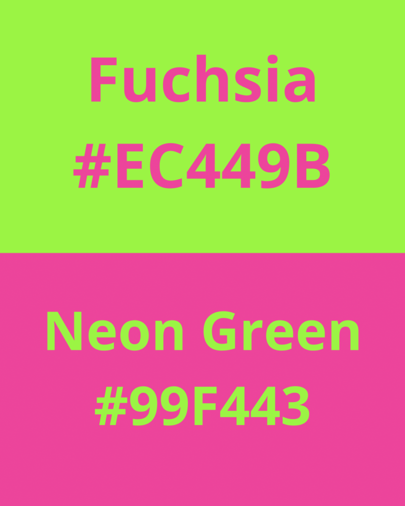 Top color combinations for your niche in 2022.  Fuchsia #EC449B, Neon Green #99F443